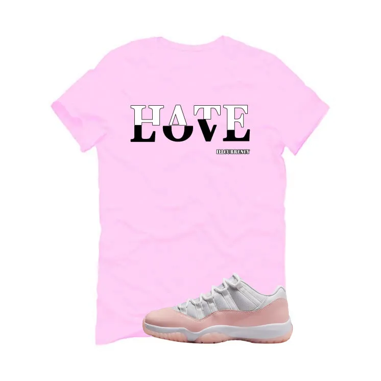 Air Jordan 11 Low WMNS Legend Pink Pink T-Shirt (Hate Love)| illcurrency