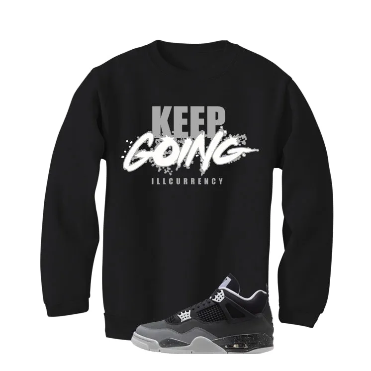 Air Jordan 4 Fear Pack Black T-Shirt (keep Going)| illcurrency