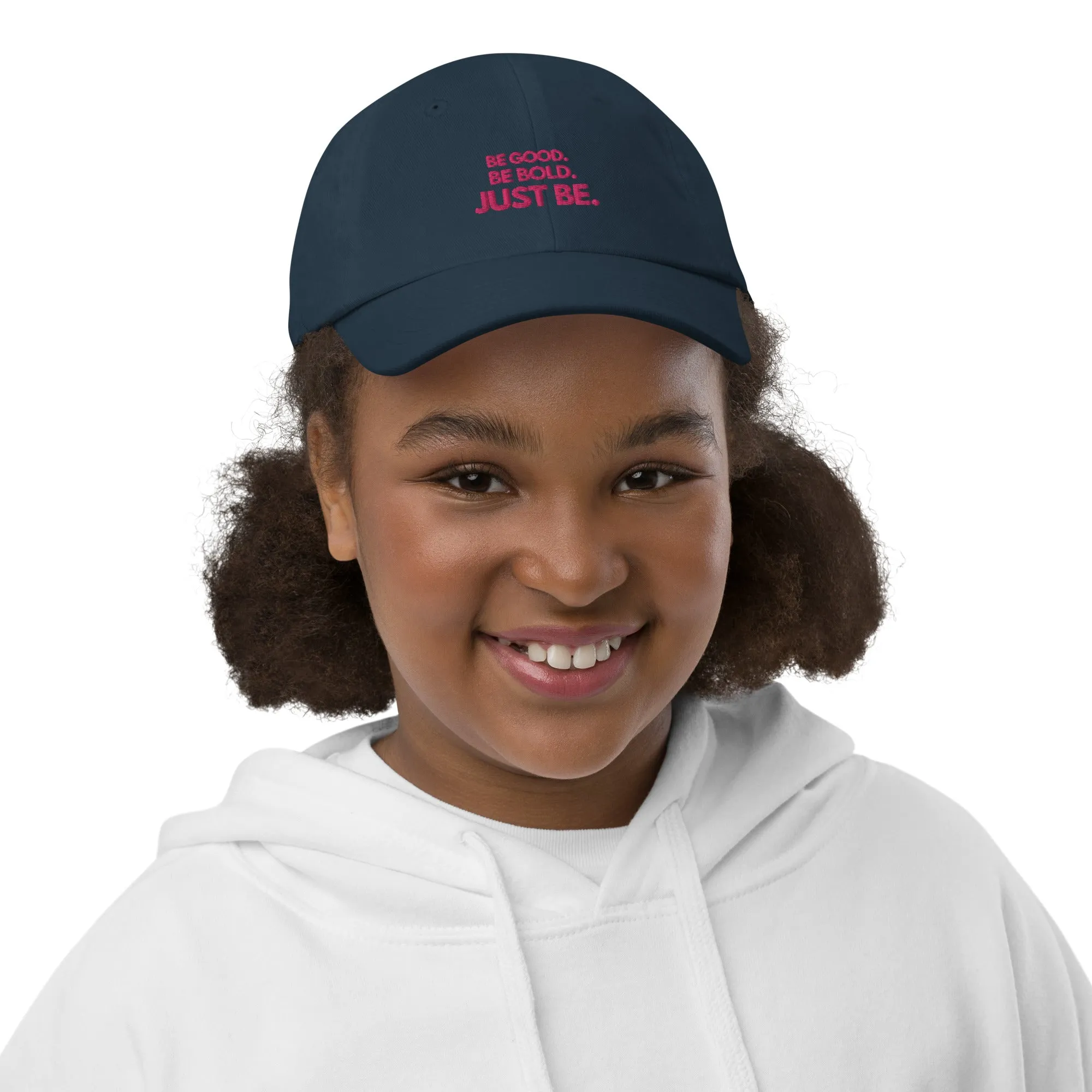 Youth Baseball Cap with Flamingo-Colored Embroidered Slogan: BE GOOD. BE BOLD. JUST BE.